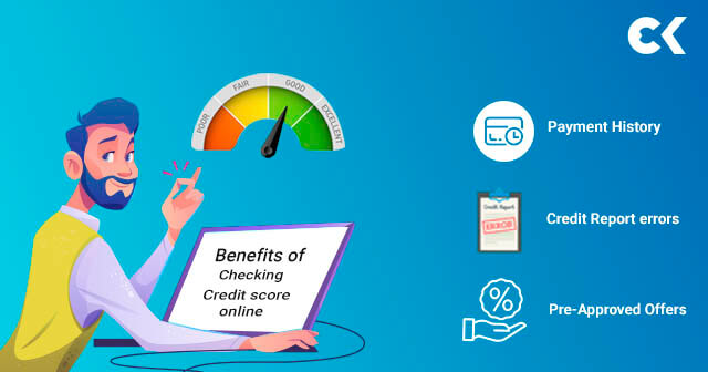 BENEFITS OF CHECKING YOUR CREDIT SCORE ONLINE