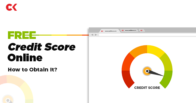 Free Credit Score Online: How To Obtain It?