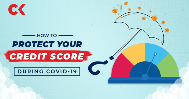 How to Protect Your Credit Score During COVID-19?