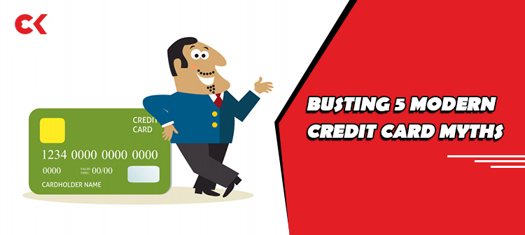 Busting 6 Modern Credit Card Myths